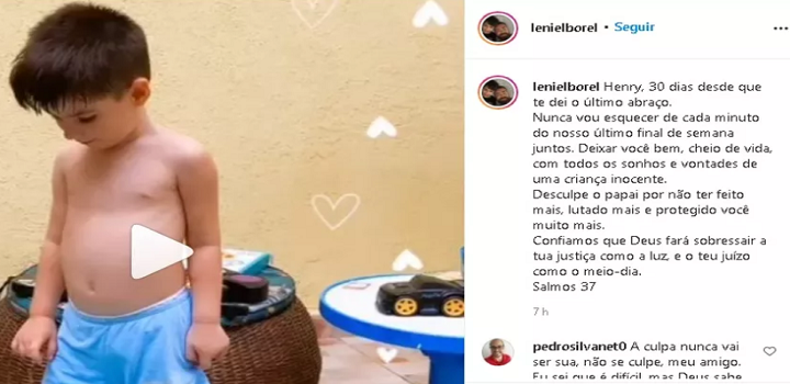 'Desculpa o papai por não ter feito mais, lutado mais e protegido você muito mais', disse Leniel.