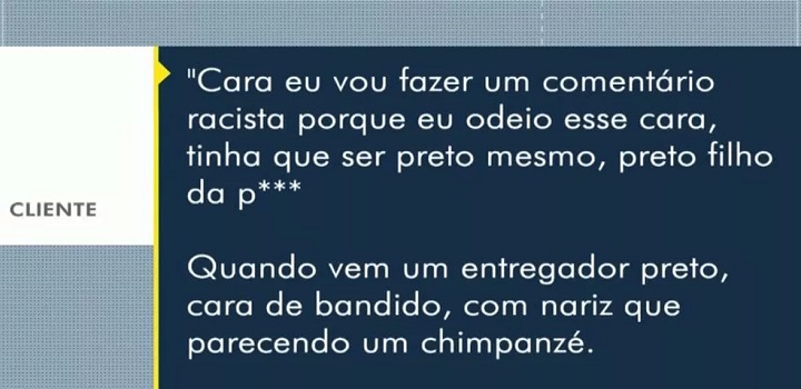 Saiba sobre Cliente denunciado por injúria racial diz que enviou áudio sobre entregador