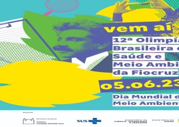 Fiocruz lança 12ª Edição da Olimpíada Brasileira de Saúde e Meio Ambiente dia 5 de junho