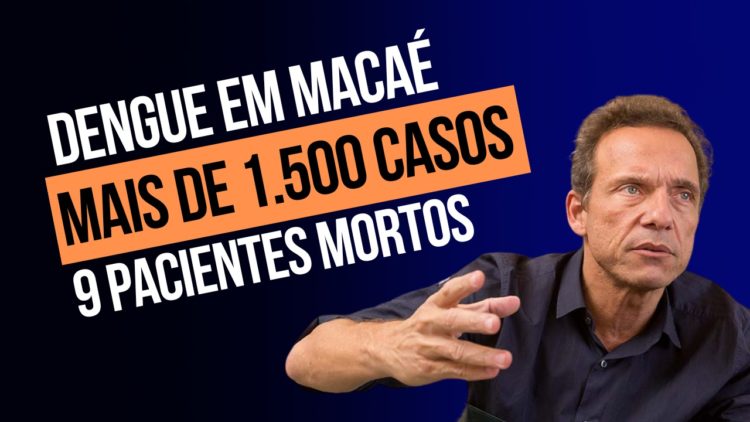 Dengue em Macaé-RJ: Casos suspeitos e mortes na cidade produtora de petróleo em 2024
