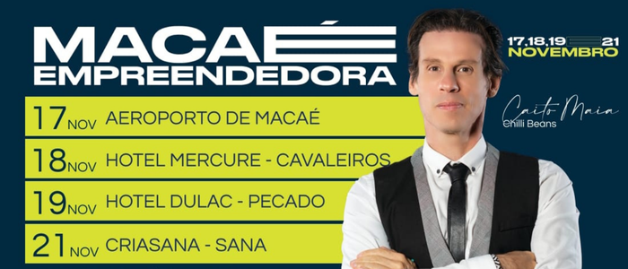 O empreendedor Caito Maia, criador da Chilli Beans, será o palestrante principal do Macaé Empreendedora, em 18 de novembro. O evento reúne empresários e especialistas em inovação e negócios.