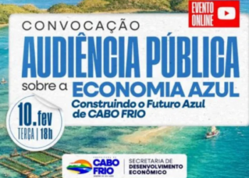 Prefeitura de Cabo Frio realiza audiência pública on-line sobre Economia Azul para discutir leis de desenvolvimento sustentável ligadas ao mar e às lagoas.